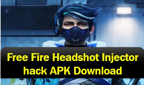 Free Fire Headshot Injector hack APK Download Latest Version for Android- FF injector Hack