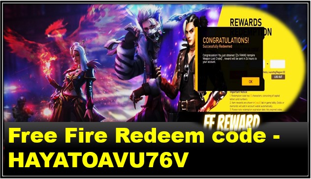 Free Fire Redeem code – HAYATOAVU76V (Free Fire Max)