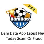 Dani Data App Latest News Today: लाखो लोग के साथ Scam और fraud हो गया