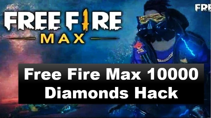 Free Fire Max 10000 Diamonds Hack – पूरी जानकारी पढने के बाद कुछ करना